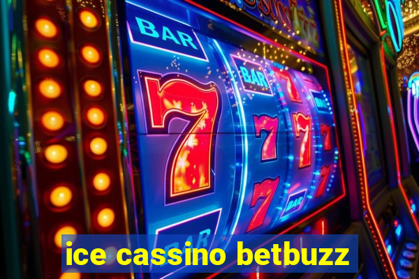 ice cassino betbuzz